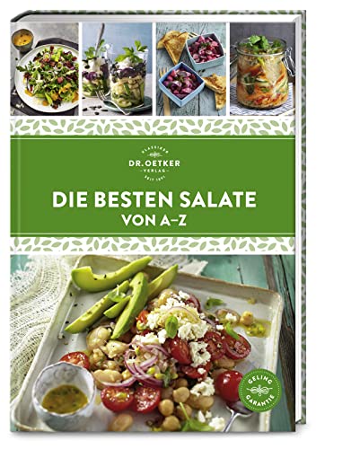 Die besten Salate von A–Z: Über 150 Rezepte: Ob Bowls, Blatt-, Nudel- und Kartoffelsalate. Gesunder Genuss für jeden Anlass und Geschmack. (A-Z Reihe) von Dr. Oetker - ein Verlag der Edel Verlagsgruppe